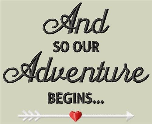 Adventure Begins Embroidery Design
