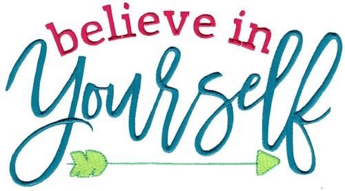 Believe In Yourself Embroidery Design