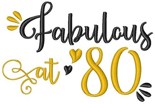 Fabulous At 80 Embroidery Design