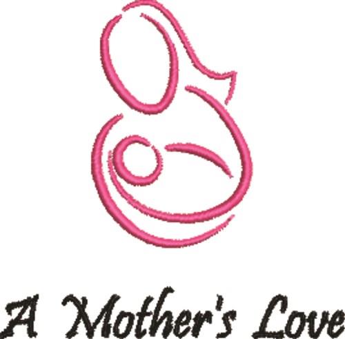A Mothers Love Embroidery Design
